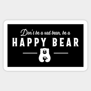 Be A Happy Bear Druid Roleplaying Addict - Tabletop RPG Vault Sticker